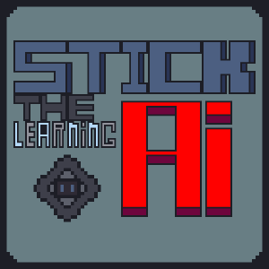 Stick the Learning AI