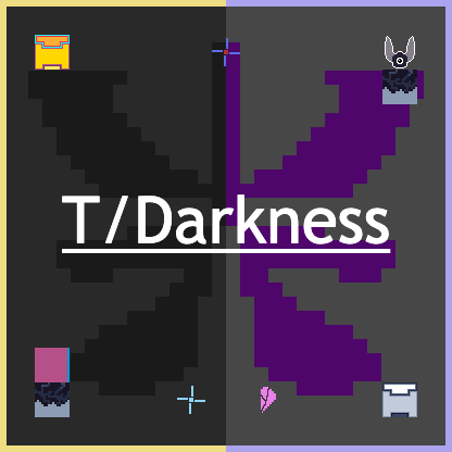 T/Darkness (W.I.P)