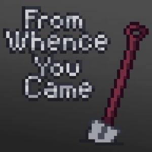From Whence You Came