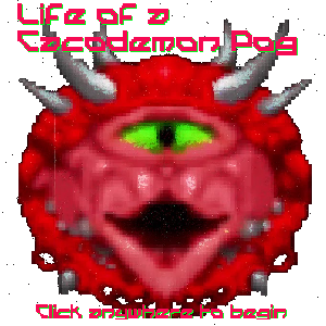 Life of a Cacodemon Pog