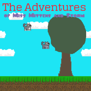 The Adventures of Miss Mittens and Storm