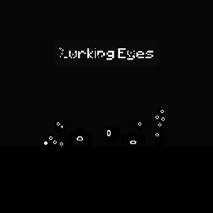 Lurking Eyes