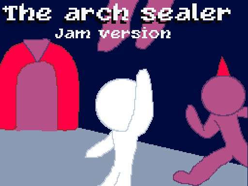 The Arch Sealer (jam version)