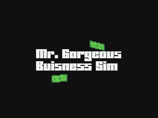 Gorgeous the Buisness Simulator